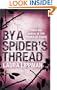 By A Spider's Thread