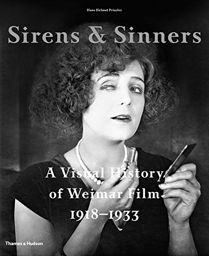sirens  sinners a visual history of weimar film 1918 1933