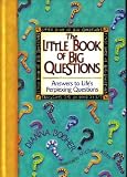 The Little Book of Big Questions
