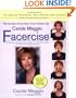 Carole Maggio Facercise: The Dynamic Muscle-Toning Program for Renewed Vitality and a More Youthful Appearance (Revised, Updated)