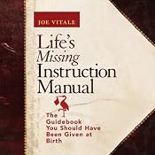 Life's Missing Instruction Manual | [Joe Vitale]