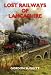 Lost Railways of Lancashire