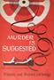 Murder Is Suggested