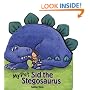 My Pet Sid the Stegosaurus (Salina Yoon Books)