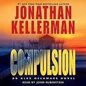Compulsion: An Alex Delaware Novel | [Jonathan Kellerman]