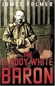 The Bloody White Baron