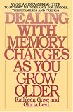 Dealing with Memory Changes As You Grow Older