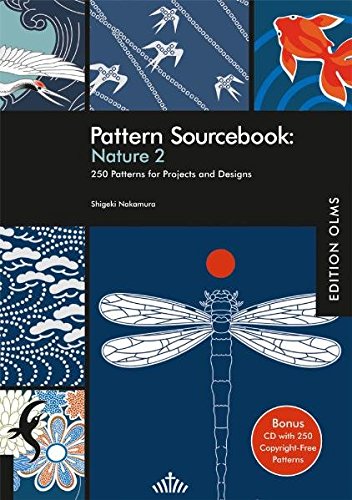 Pattern Sourcebook: Nature 2: 250 Patterns fur Projects and Designs