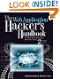 The Web Application Hacker's Handbook: Finding and Exploiting Security Flaws: Discovering and Exploiting Security Flaws
