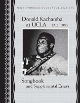 Donald Kachamba at UCLA: Fall 1999 - Songbook and Supplemental Essays
