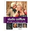 Studio coiffure : 50 mod�les pour le th��tre et le cin�ma