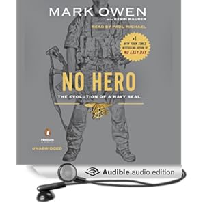 No Hero - The Evolution of a Navy SEAL - Mark Owen, Kevin Maurer  
