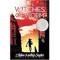 The Witches of Worm (Reinforced Hardcover)