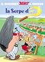 Asterix LA Serpe D'or (French Edition)