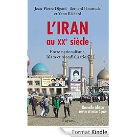 L'Iran au XXe si�cle:Entre nationalisme, islam et mondialisation