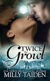 Twice the Growl (BBW Paranormal Shape Shifter Romance): A BBW in need of a date + Two hot Alphas looking for a mate = The hottest triad ever. (Paranormal Dating Agency) (Volume 1)