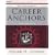 Career Anchors Participants: Workbook and Self