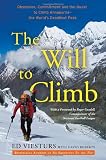 The Summit Is Just the Halfway Point: Obsesssion and Commitment and the Quest to Climb Annapurna--the World's Most Deadly Peak