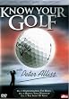 Know Your Golf With Peter Alliss