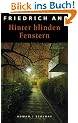 Hinter blinden Fenstern: Roman