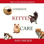 Complete Kitten Care | [Amy D. Shojai]