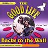 The Good Life, Volume 2: Backs to the Wall
