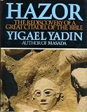Hazor : the rediscovery of a great citadel of the Bible