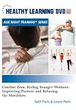 Comfort Zone, Feeling Younger Workout: Improving Posture and Relaxing the Shoulders