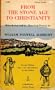 [Review of] Albright, William F., From the stone age to Christianity;: Monotheism and the historical process. Baltimore. Johns Hopkins Press. 1940