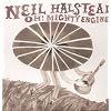 Oh! Mighty Engine [Vinyl]