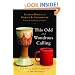 This Odd and Wondrous Calling: The Public and Private Lives of Two Ministers