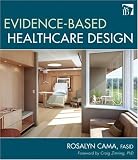 Evidence-Based Healthcare Design