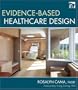 Evidence-Based Healthcare Design