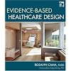 Evidence-Based Healthcare Design