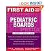 First Aid for the Pediatric Boards (FIRST AID Specialty Boards)
