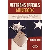 veteran appeals guidebook representing veterans in the us court of appeals for veterans claims