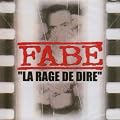 La Rage De Dire