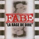 La Rage De Dire