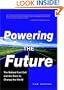 Powering the Future: The Ballard Fuel Cell and the Race to Change the World