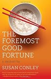 The Foremost Good Fortune (Vintage)