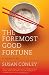 The Foremost Good Fortune (Vintage)