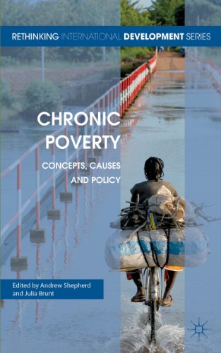 Chronic Poverty: Concepts, Causes and Policy (Rethinking International Development series)