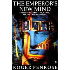 The Emperor's New Mind: Concerning Computers, Minds and the Laws of Physics