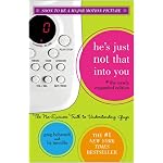 He's Just Not That Into You (The Newly Expanded Edition): The No-Excuses Truth to Understanding Guys book cover