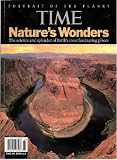 Time: Nature's Wonders: The Science and Splendor of Earth's Most Fascinating Places