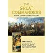 THE GREAT COMMANDERS, Part Three: Napoleon Bonaparte ~ Narrated by Brian Cox