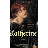 Katherine (Rediscovered Classics) ~ Anya Seton