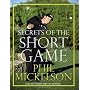 Secrets of the Short Game