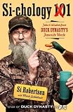Si-cology 1: Tales and Wisdom from Duck Dynastys Favorite Uncle