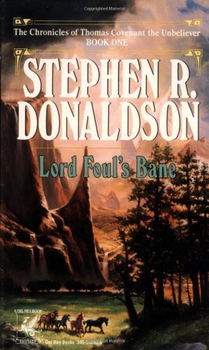 Lord Fouls Bane (The Chronicles of Thomas Covenant the Unbeliever, Book 1)